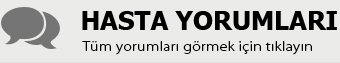 hasta yorumları